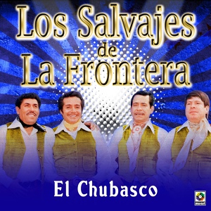 Обложка для Los Salvajes De La Frontera - La Banda Del Carro Rojo