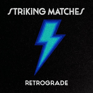 Обложка для Striking Matches - Retrograde