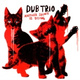 Обложка для Dub Trio - Who Wants To Die?