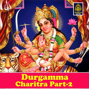 Обложка для A. Ramadevi - Durgamma Charitra, Pt. 2