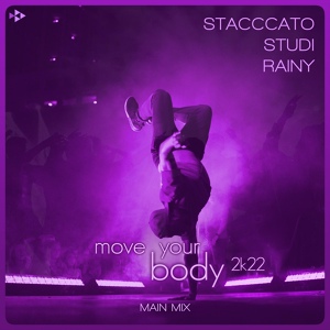 Обложка для Stacccato, Studi, Rainy - Move Your Body 2k22