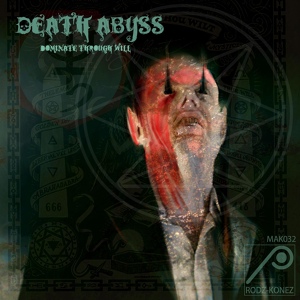 Обложка для Death Abyss - Look Down On Them and Laugh