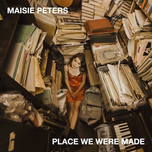 Обложка для Maisie Peters - Place We Were Made