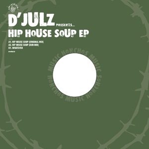 Обложка для D'Julz - hip House Soup Dub Mix)