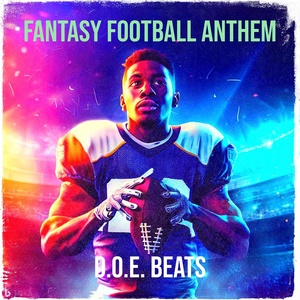 Обложка для D.O.E. Beats - Fantasy Football Anthem