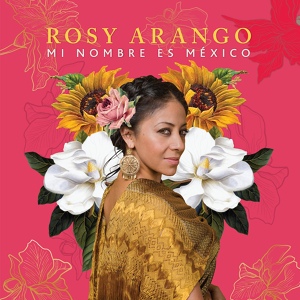 Обложка для Rosy Arango - La Feria de San Marcos