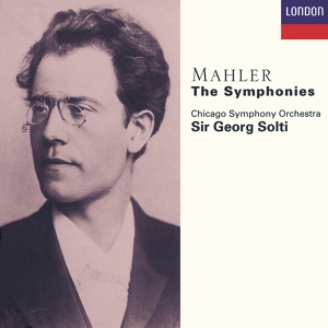 Обложка для Chicago Symphony Orchestra, Sir Georg Solti - Mahler: Symphony No. 3 In D Minor / Part 2 - 6. Langsam. Ruhevoll. Empfunden