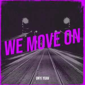 Обложка для Onyi Yoav - We Move On