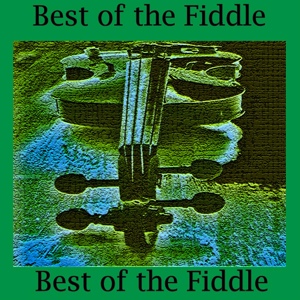 Обложка для Best of the Fiddle - Dixie