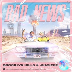 Обложка для Brooklyn Hills, Jhasiere - Bad News