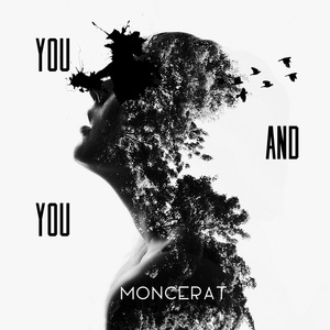 Обложка для Moncerat - You and You