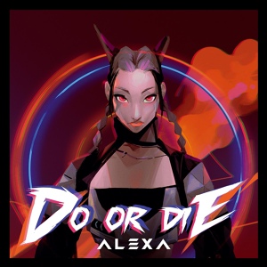 Обложка для AleXa - Do Or Die