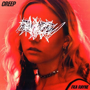 Обложка для FKA Rayne - Creep