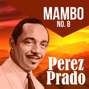 Обложка для Perez Prado & his Orchestra - Mambo No. 5
