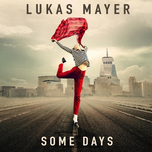 Обложка для Lukas Mayer - Some Days