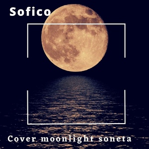 Обложка для Sofico - Cover moonlight sonata