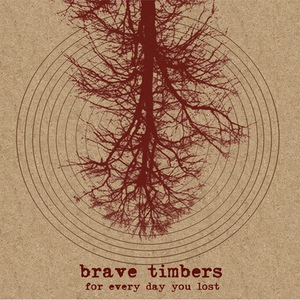 Обложка для Brave Timbers - More Like the Oak Than the Willow