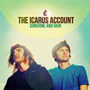 Обложка для The Icarus Account - Sunshine and Rain