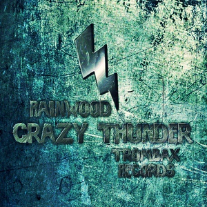 Обложка для [Preview]Rainwood - Crazy Thunder (Original mix)