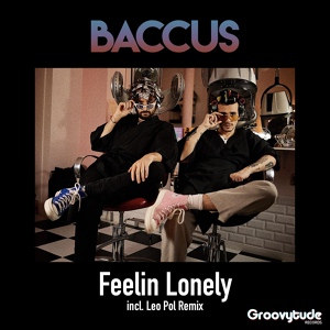 Обложка для Baccus - Feelin Lonely