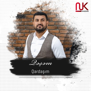 Обложка для Qəşəm - Qardaşım