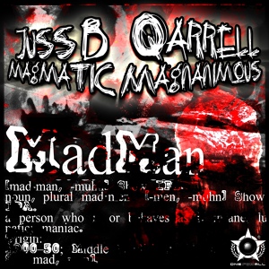 Обложка для Juss B, Qarrell feat. Magmatic Magnanimous - MadMan