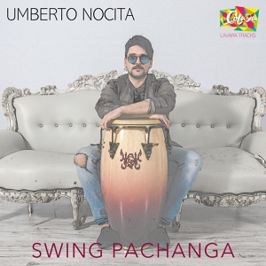 Обложка для Umberto Nocita - Swing Pachanga
