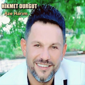 Обложка для Hikmet Durgut feat. Ali Durgut - Aze Harim