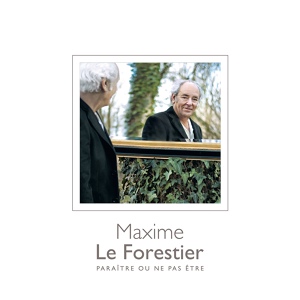 Обложка для Maxime Le Forestier - Paraître