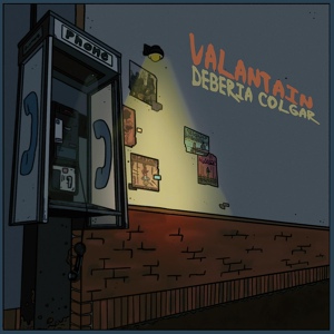 Обложка для VALANTAIN - Deberia Colgar
