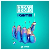 Обложка для Hakan Akkus - I Can't Be