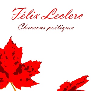 Обложка для Félix Leclerc - Le bal