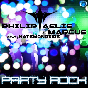 Обложка для Philip Aelis & Marcus feat. Nate Monoxide feat. Nate Monoxide - Party Rock