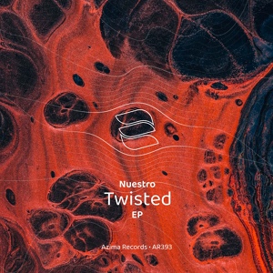 Обложка для Nuestro - Twisted (Nick Vierra Remix)