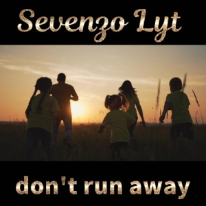 Обложка для Sevenzo Lyt - Don't run away