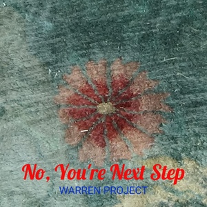 Обложка для Warren Project - No, You're Next Step