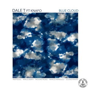 Обложка для Dale T feat. Knafo - Blue Cloud