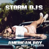 Обложка для Мишель, Storm DJs - American Boy