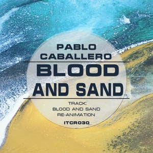 Обложка для Pablo Caballero - Blood & Sand