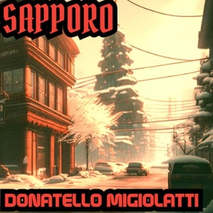 Обложка для Donatello Migiolatti - Sapporo