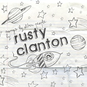 Обложка для Rusty Clanton - To Build A Home