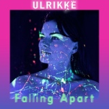 Обложка для Ulrikke - Falling Apart