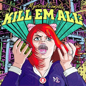 Обложка для Mystical Complex - Kill em All 2 Mix