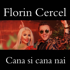 Обложка для Florin Cercel - Cana si cana nai