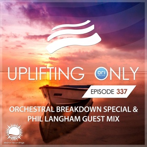 Обложка для Sandro Mireno & Aleksey Gunichev - Inspiration (Orchestral Mix)@Uplifting Only 289 By Ori Uplift