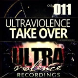 Обложка для Ultraviolence - Take Over (Splinta Remix)