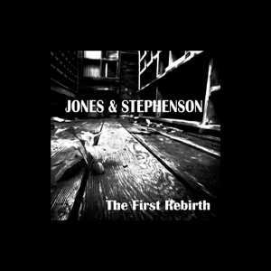 Обложка для Franky Jones & Axel Stephenson present Jones & Stephenson - The First Rebirth