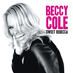 Обложка для Beccy Cole - Sweet Rebecca