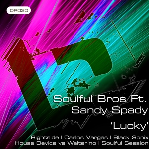 Обложка для Soulful Bros feat. Sandy Spady - Lucky (Part 1)