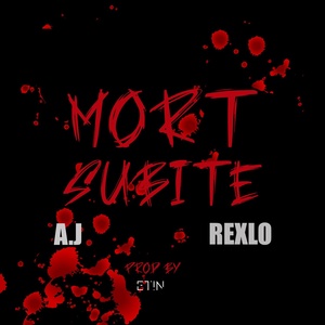 Обложка для A.J feat. Rexlo - Mort Subite